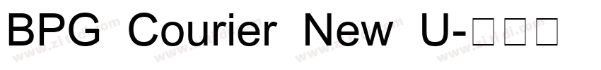 BPG Courier New U字体转换